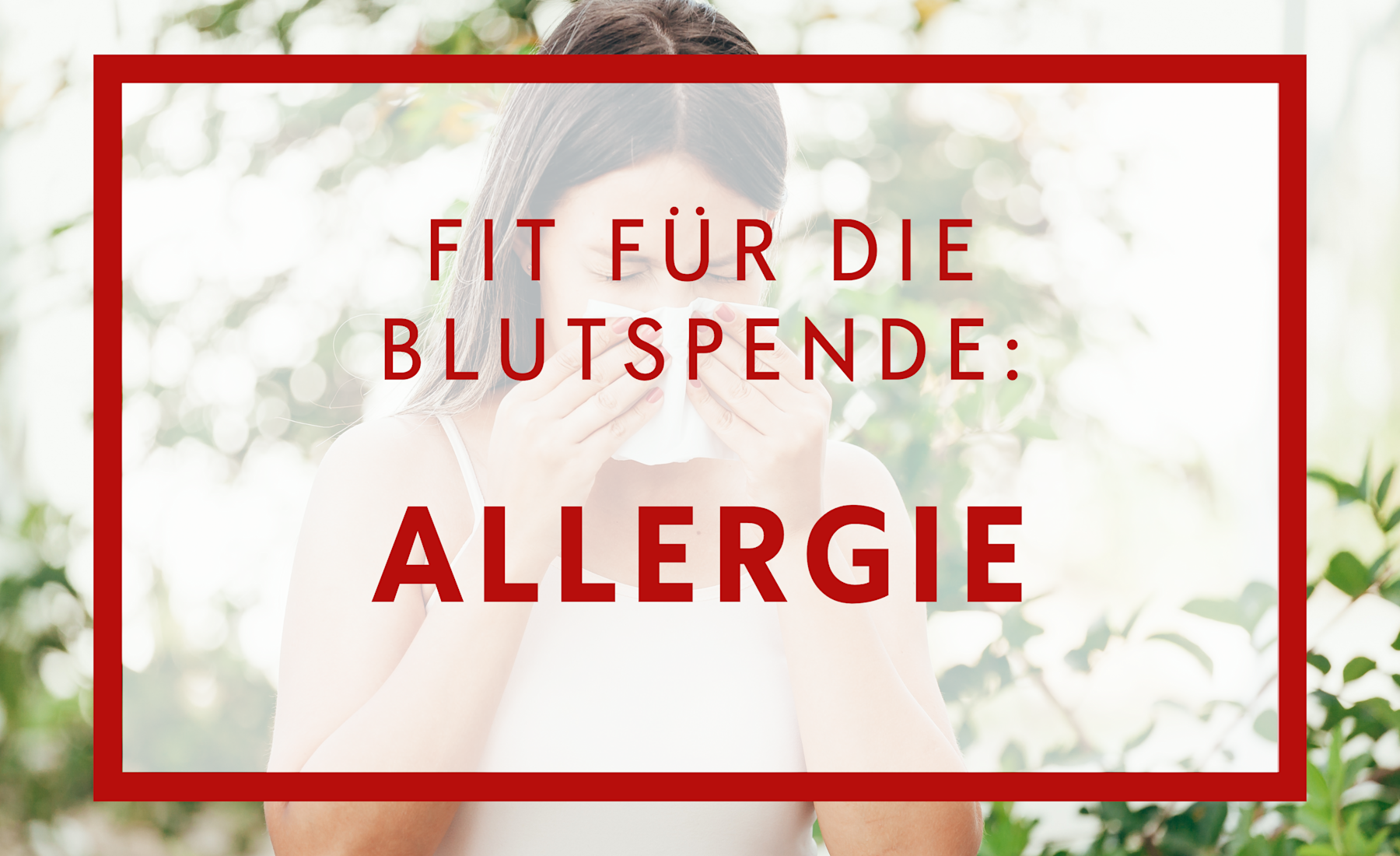 Fit für die Blutspende: Allergie